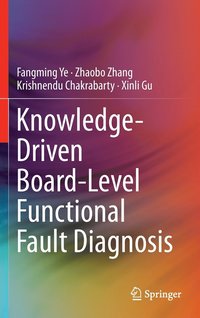 bokomslag Knowledge-Driven Board-Level Functional Fault Diagnosis