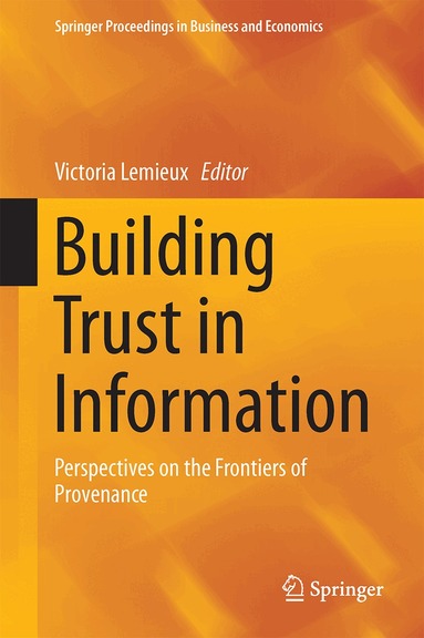 Victoria L. Lemieux - Building Trust in Information, Inbunden