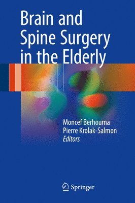 bokomslag Brain and Spine Surgery in the Elderly