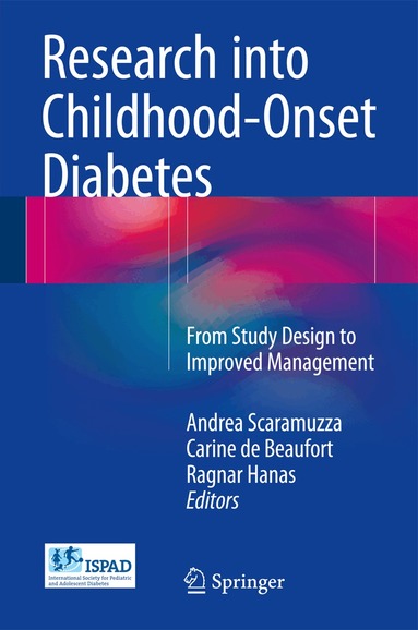 Andrea Scaramuzza, Carine de Beaufort, Ragnar Hanas - Research into Childhood-Onset Diabetes, Inbunden