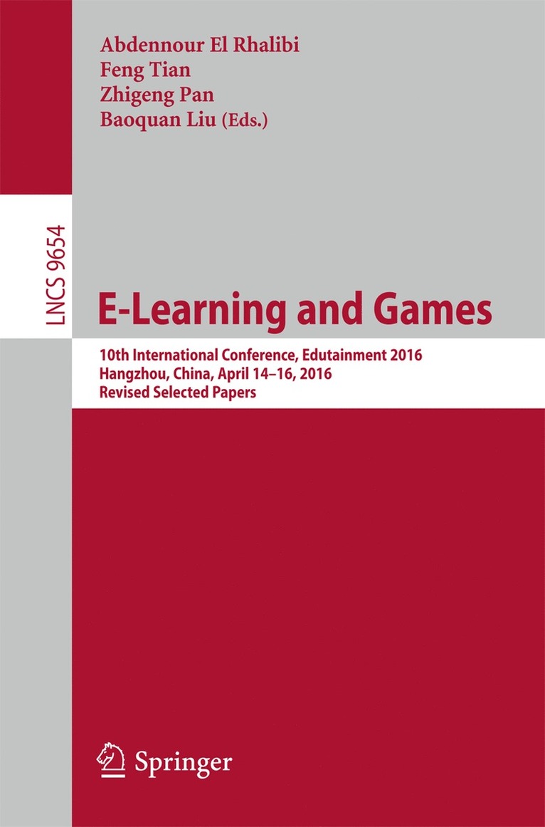 Abdennour El Rhalibi, Feng Tian, Zhigeng Pan, Baoquan Liu - E-Learning and Games, Häftad