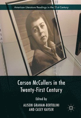 Carson McCullers in the Twenty-First Century 1