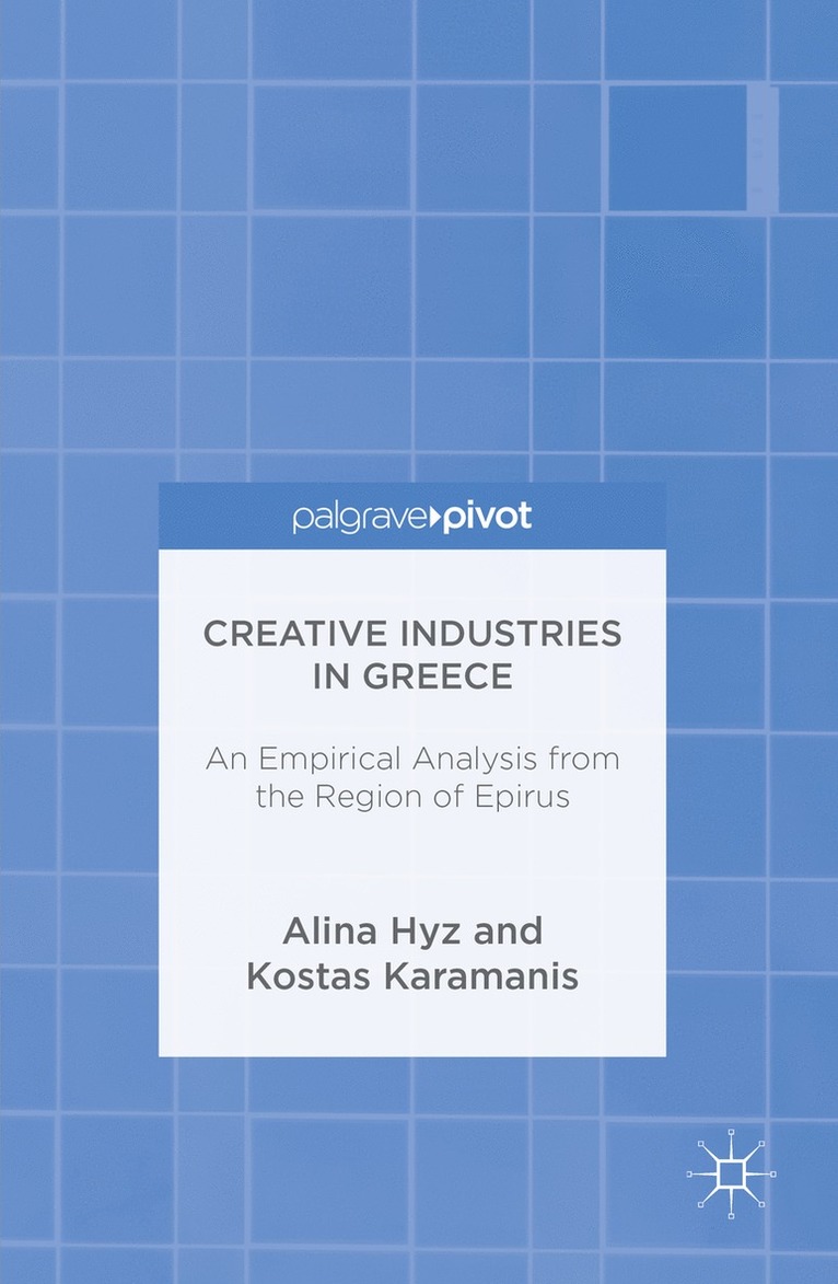 Alina Hyz, Kostas Karamanis - Creative Industries in Greece, Inbunden