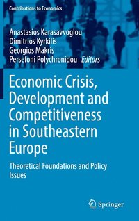 bokomslag Economic Crisis, Development and Competitiveness in Southeastern Europe
