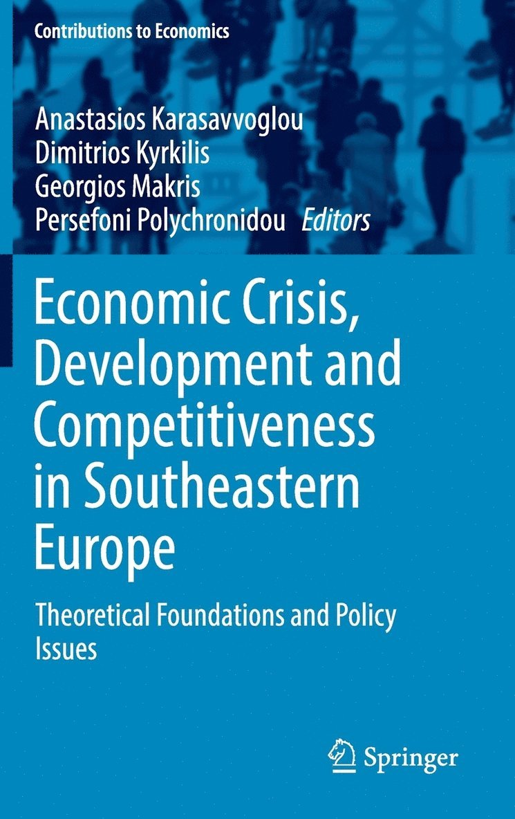 Economic Crisis, Development and Competitiveness in Southeastern Europe 1