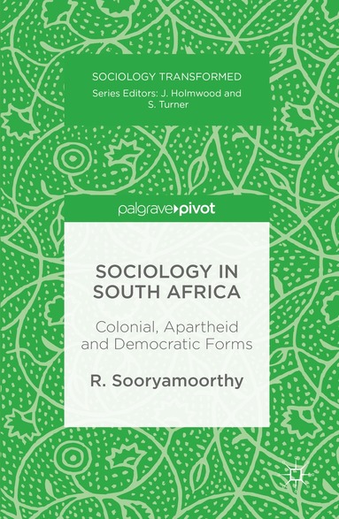 R. Sooryamoorthy - Sociology in South Africa, Inbunden