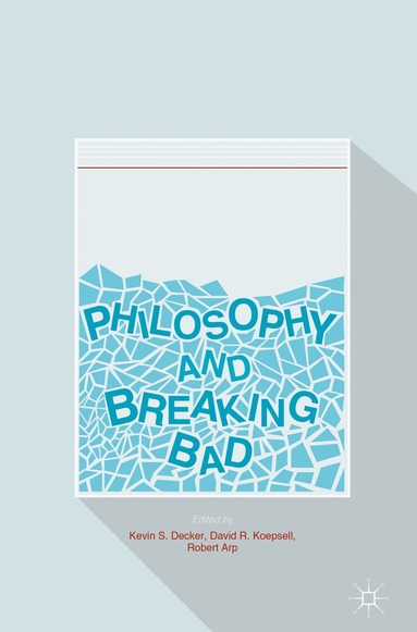 bokomslag Philosophy and Breaking Bad