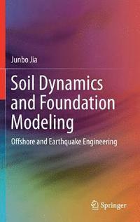 bokomslag Soil Dynamics and Foundation Modeling