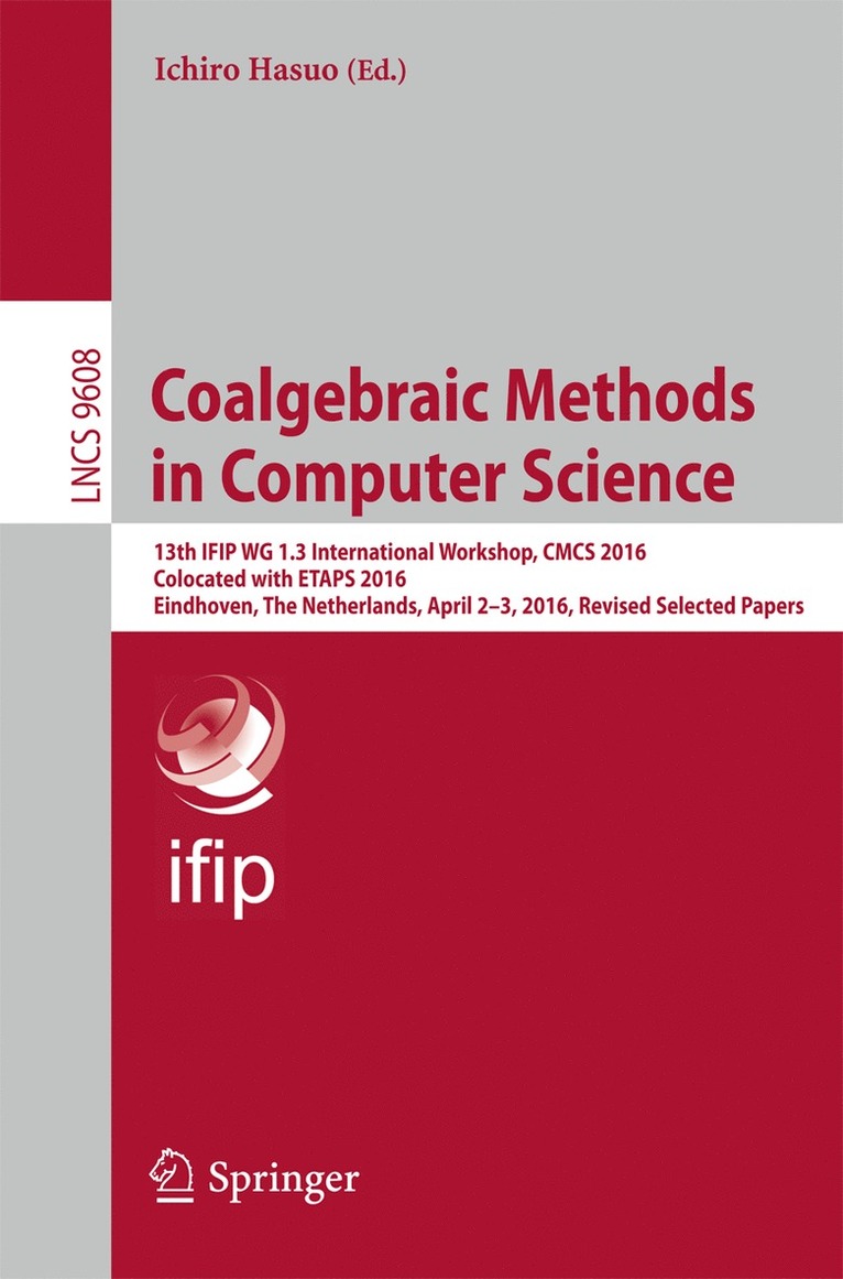 Ichiro Hasuo - Coalgebraic Methods in Computer Science, Häftad