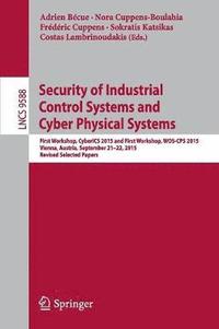 bokomslag Security of Industrial Control Systems and Cyber Physical Systems