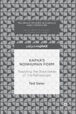 Kafka’s Nonhuman Form