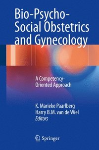 bokomslag Bio-Psycho-Social Obstetrics and Gynecology