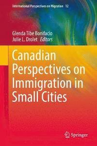bokomslag Canadian Perspectives on Immigration in Small Cities