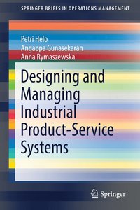 bokomslag Designing and Managing Industrial Product-Service Systems
