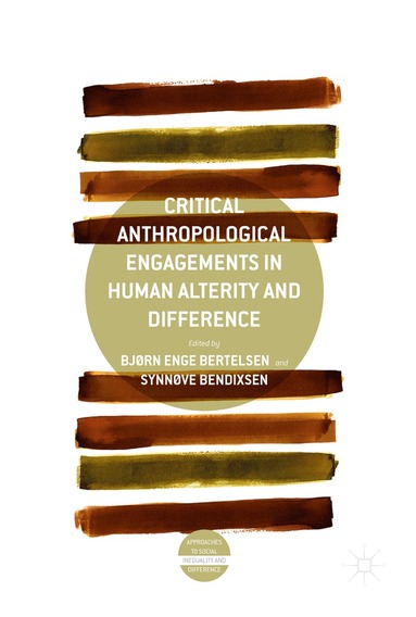 bokomslag Critical Anthropological Engagements in Human Alterity and Difference