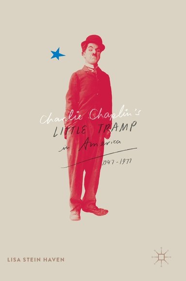 bokomslag Charlie Chaplin's Little Tramp in America, 1947-77