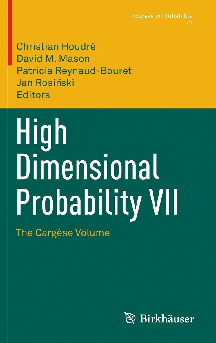Christian Houdré, David M. Mason, Jan Rosi¿ski, Patricia Reynaud-Bouret - High Dimensional Probability VII: The Cargèse Volume, Inbunden