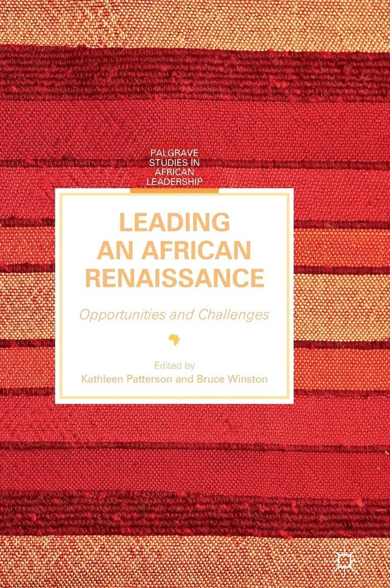 Kathleen Patterson, Bruce Winston - Leading an African Renaissance, Inbunden