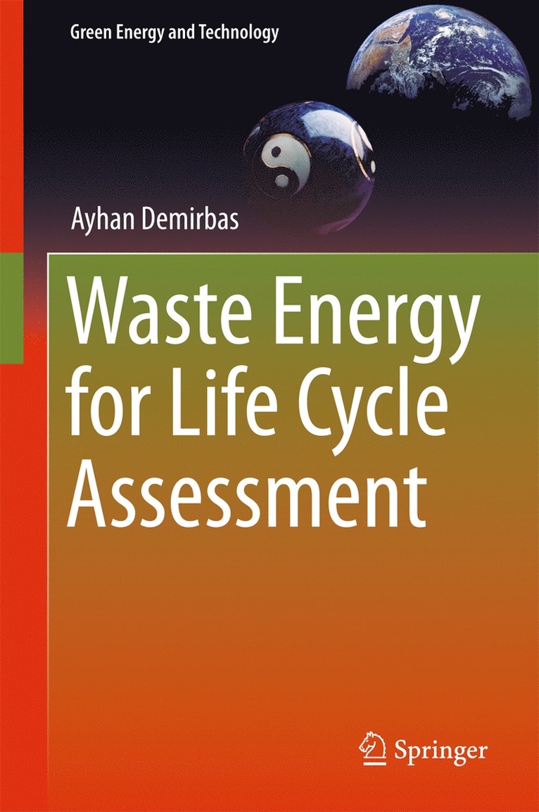 Ayhan Demirbas - Waste Energy for Life Cycle Assessment, Inbunden