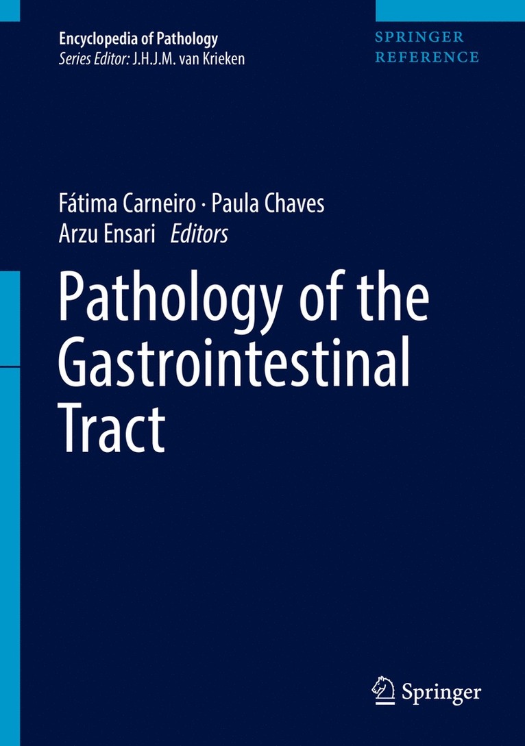 Fátima Carneiro, Paula Chaves, Arzu Ensari, Fatima Carneiro - Pathology of the Gastrointestinal Tract, Inbunden