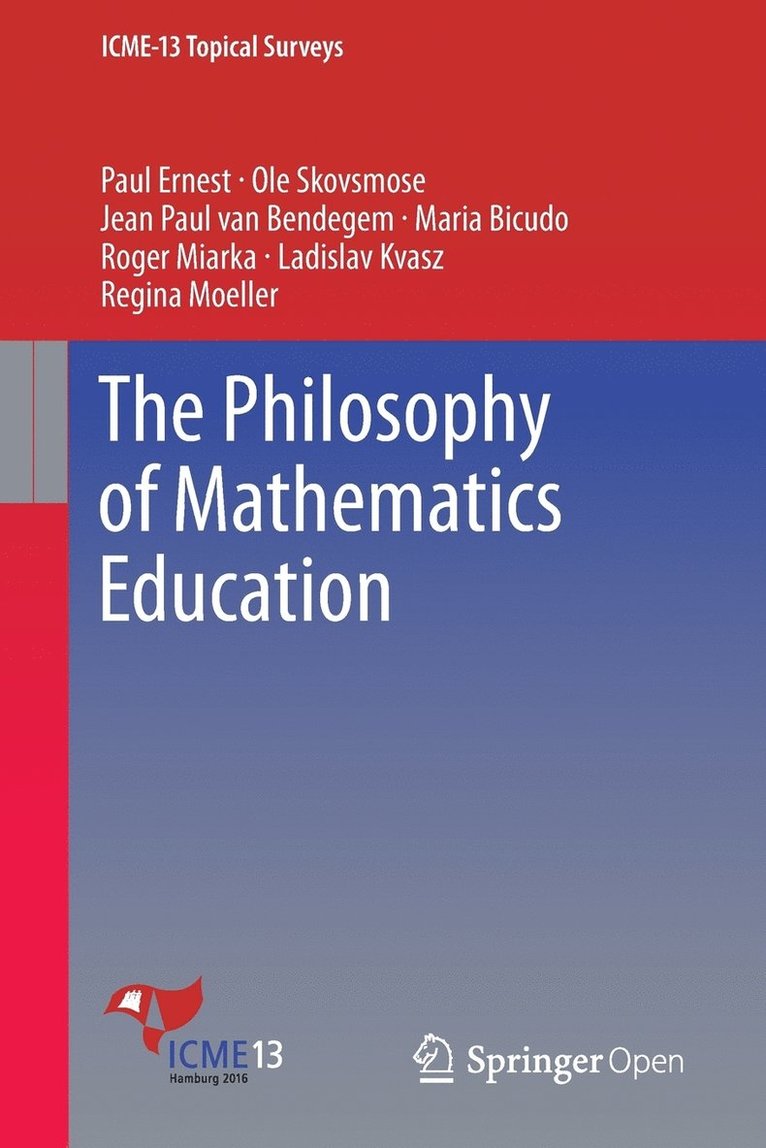 Paul Ernest, Ole Skovsmose, Jean Paul van Bendegem, Maria Bicudo, Roger Miarka, Ladislav Kvasz, Regina Moeller, OLE Skovsmose - Philosophy of Mathematics Education, Häftad
