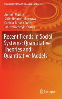 bokomslag Recent Trends in Social Systems: Quantitative Theories and Quantitative Models