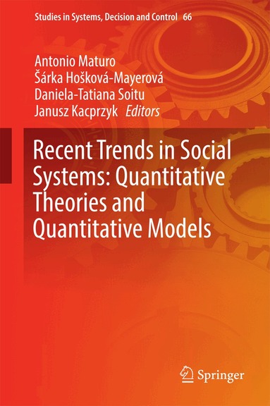 Antonio Maturo, Šárka Hošková-Mayerová, Daniela-Tatiana Soitu, Janusz Kacprzyk - Recent Trends in Social Systems: Quantitative Theories and Quantitative Models, Inbunden