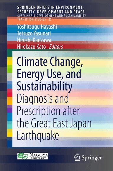 YOSHITSUGU HAYASHI, Tetsuzo Yasunari, Hiroshi Kanzawa, Hirokazu Kato - Climate Change, Energy Use, and Sustainability, Häftad