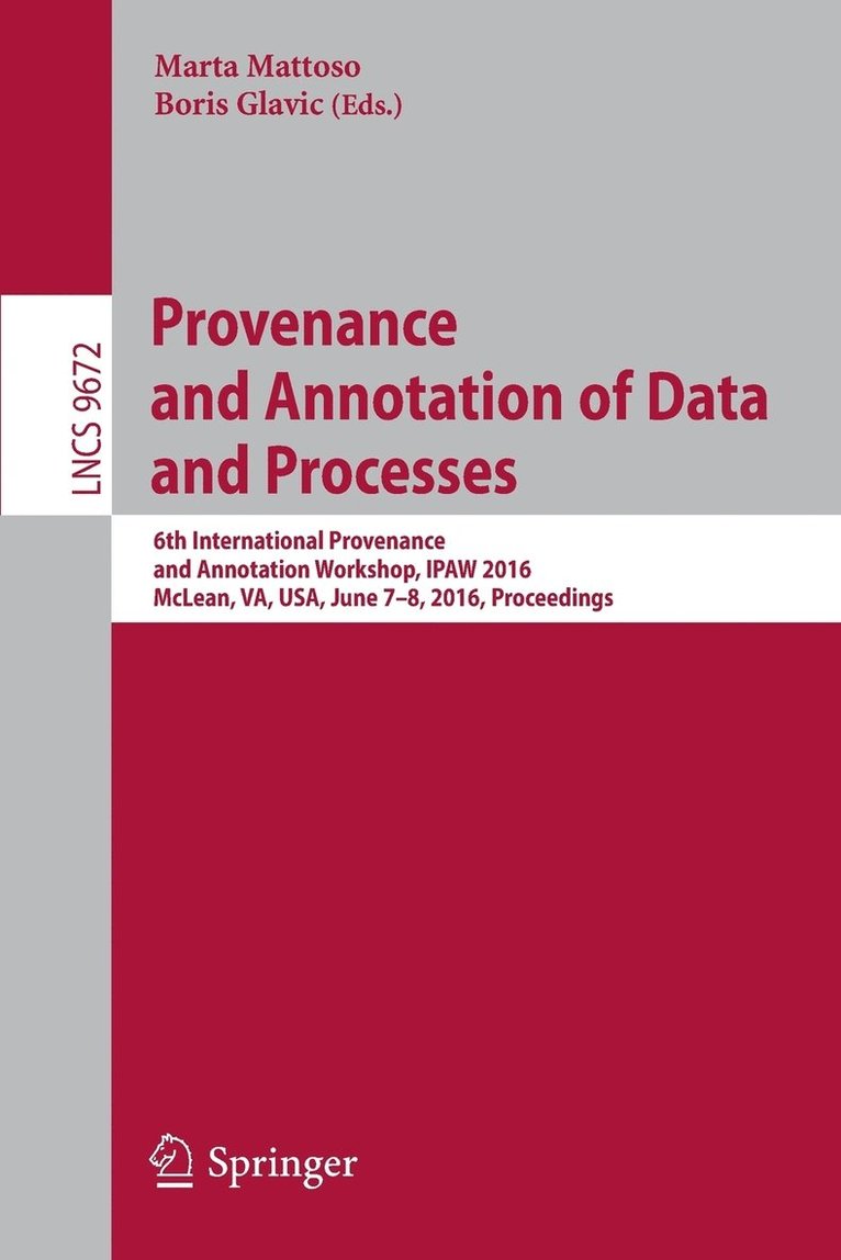 Provenance and Annotation of Data and Processes 1