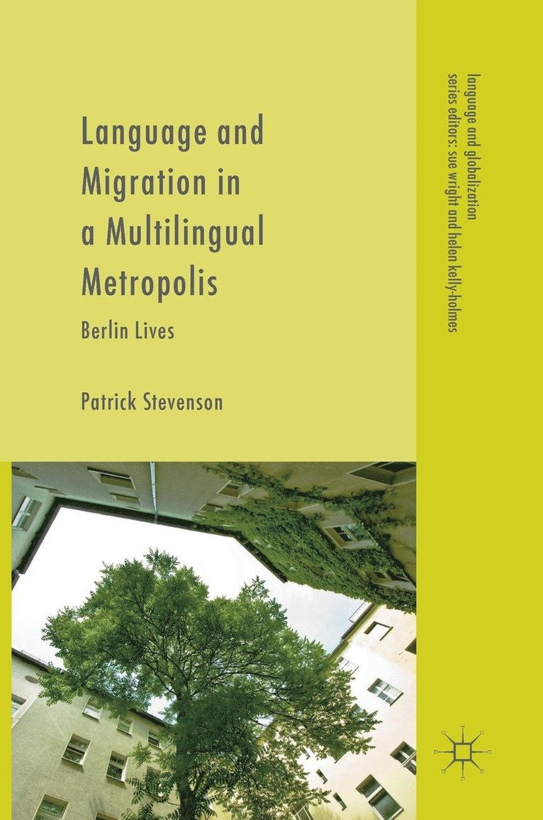 Language and Migration in a Multilingual Metropolis 1