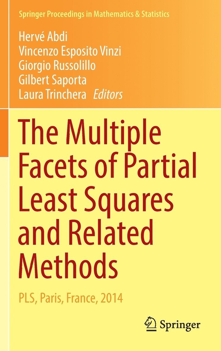 Hervé Abdi, Vincenzo Esposito Vinzi, Giorgio Russolillo, Gilbert Saporta, Laura Trinchera, Vincenzo Abdi, Hervé - Multiple Facets of Partial Least Squares and Related Methods, Inbunden