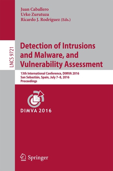 Juan Caballero, Urko Zurutuza, Ricardo J. Rodríguez - Detection of Intrusions and Malware, and Vulnerability Assessment, Häftad