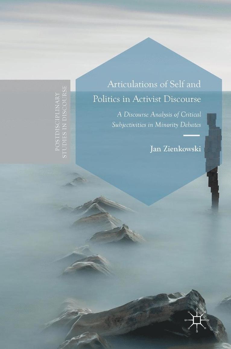 Articulations of Self and Politics in Activist Discourse: A Discourse Analysis of Critical Subjectivities in Minority Debates