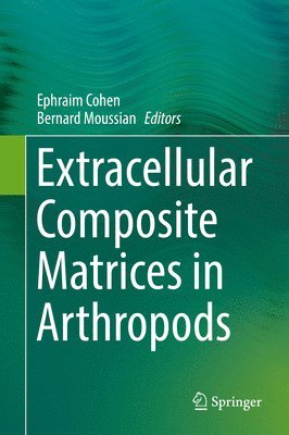 Extracellular Composite Matrices in Arthropods 1