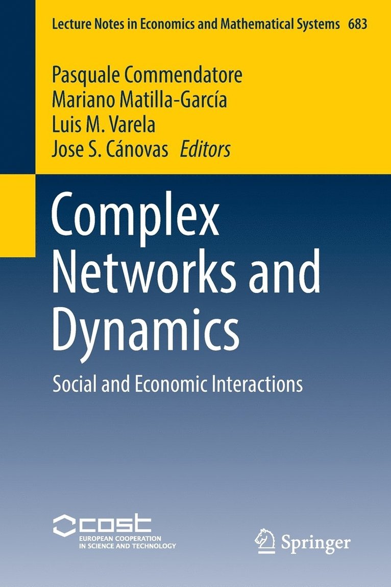 Pasquale Commendatore, Mariano Matilla-García, Luis M. Varela, Jose S. Cánovas - Complex Networks and Dynamics, Häftad
