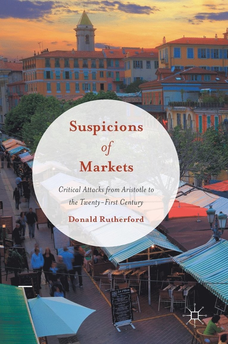 Donald Rutherford - Suspicions of Markets, Inbunden