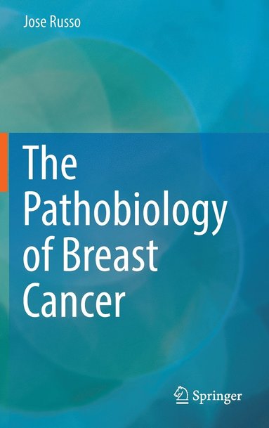 bokomslag Pathobiology of Breast Cancer