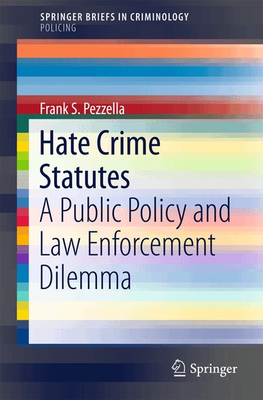 Frank S. Pezzella - Hate Crime Statutes, Häftad