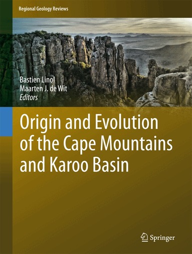 Bastien Linol, Maarten J. de Wit - Origin and Evolution of the Cape Mountains and Karoo Basin, Inbunden