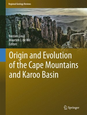 Origin and Evolution of the Cape Mountains and Karoo Basin 1