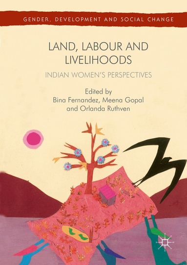 Bina Fernandez, Meena Gopal, Orlanda Ruthven - Land, Labour and Livelihoods, Inbunden