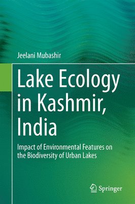 bokomslag Lake Ecology in Kashmir, India