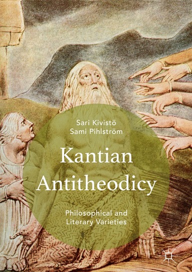 Sami Pihlström, Sari Kivistö - Kantian Antitheodicy, Inbunden