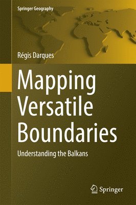 Regis Darques - Mapping Versatile Boundaries, Inbunden