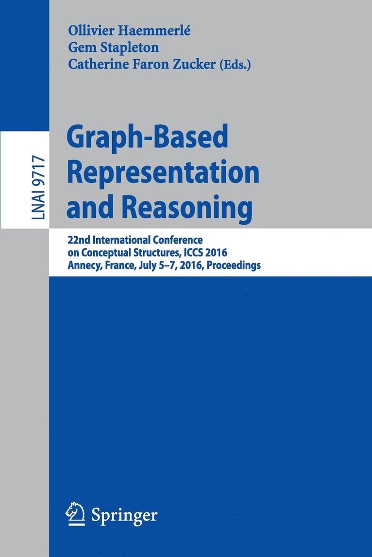 Ollivier Haemmerlé, Gem Stapleton, Catherine Faron Zucker, Ollivier Haemmerle - Graph-Based Representation and Reasoning, Häftad