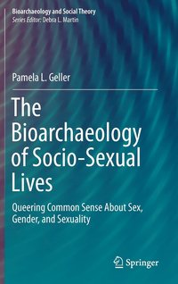 bokomslag The Bioarchaeology of Socio-Sexual Lives