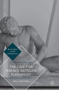 bokomslag The Case for Terence Rattigan, Playwright