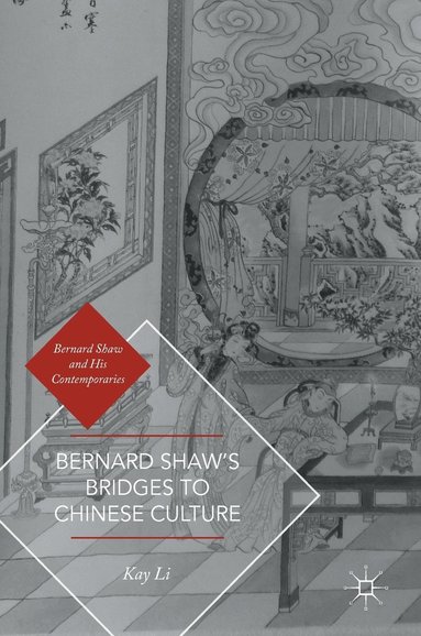 bokomslag Bernard Shaw's Bridges to Chinese Culture