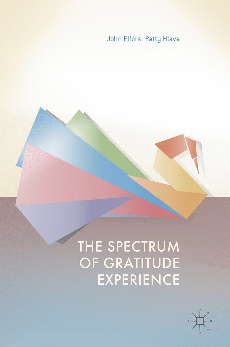 The Spectrum of Gratitude Experience 1