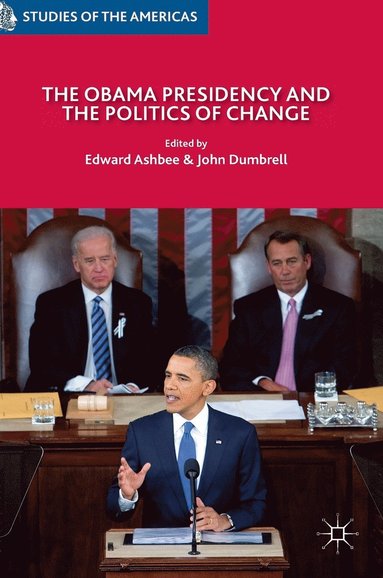 bokomslag The Obama Presidency and the Politics of Change